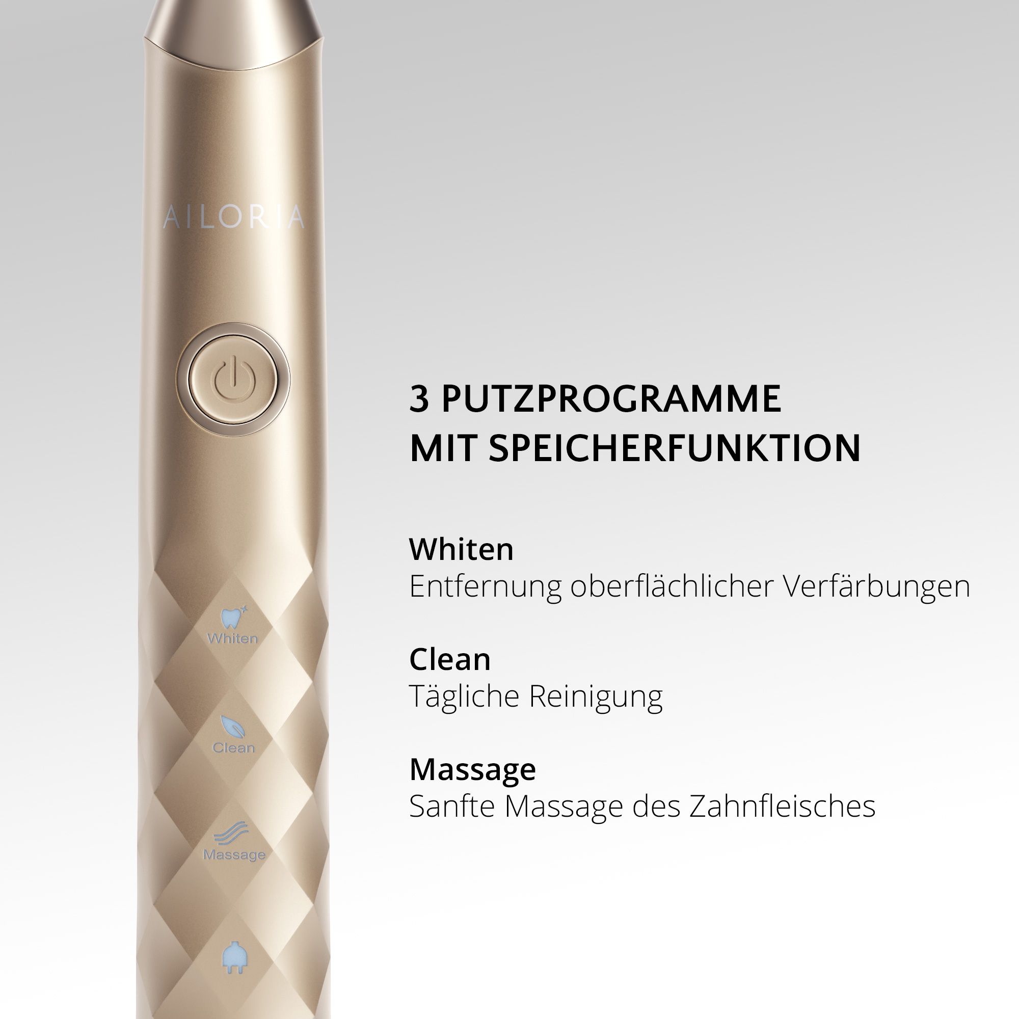 Goldene Zahnbürste mit Text: 3 Purtzprogramme mit Speicherfunktion. Drei Reinigungsoptionen: Aufhellen, Reinigen, Massieren.