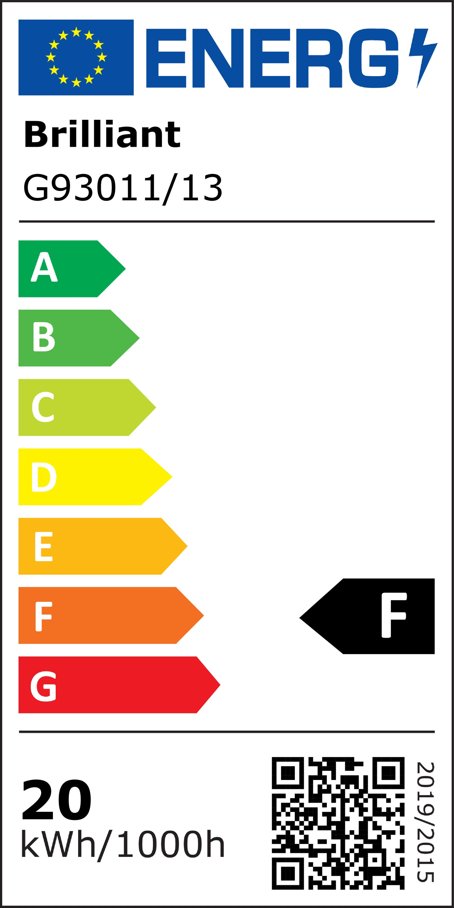 Energielabel mit Skala A-G. Brilliant G93011/13, 20 kWh/1000h.