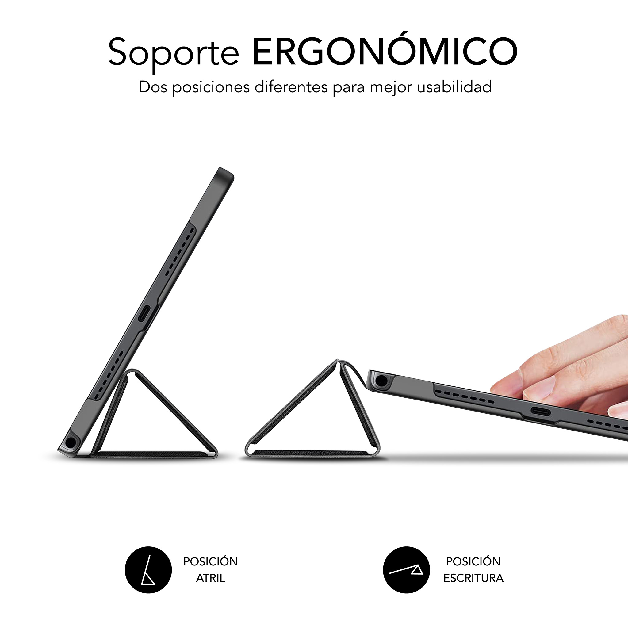 Funda de tablet en dos posiciones, con texto 'SOPORTE ERGONÓMICO' y 'Posición de escritura'.