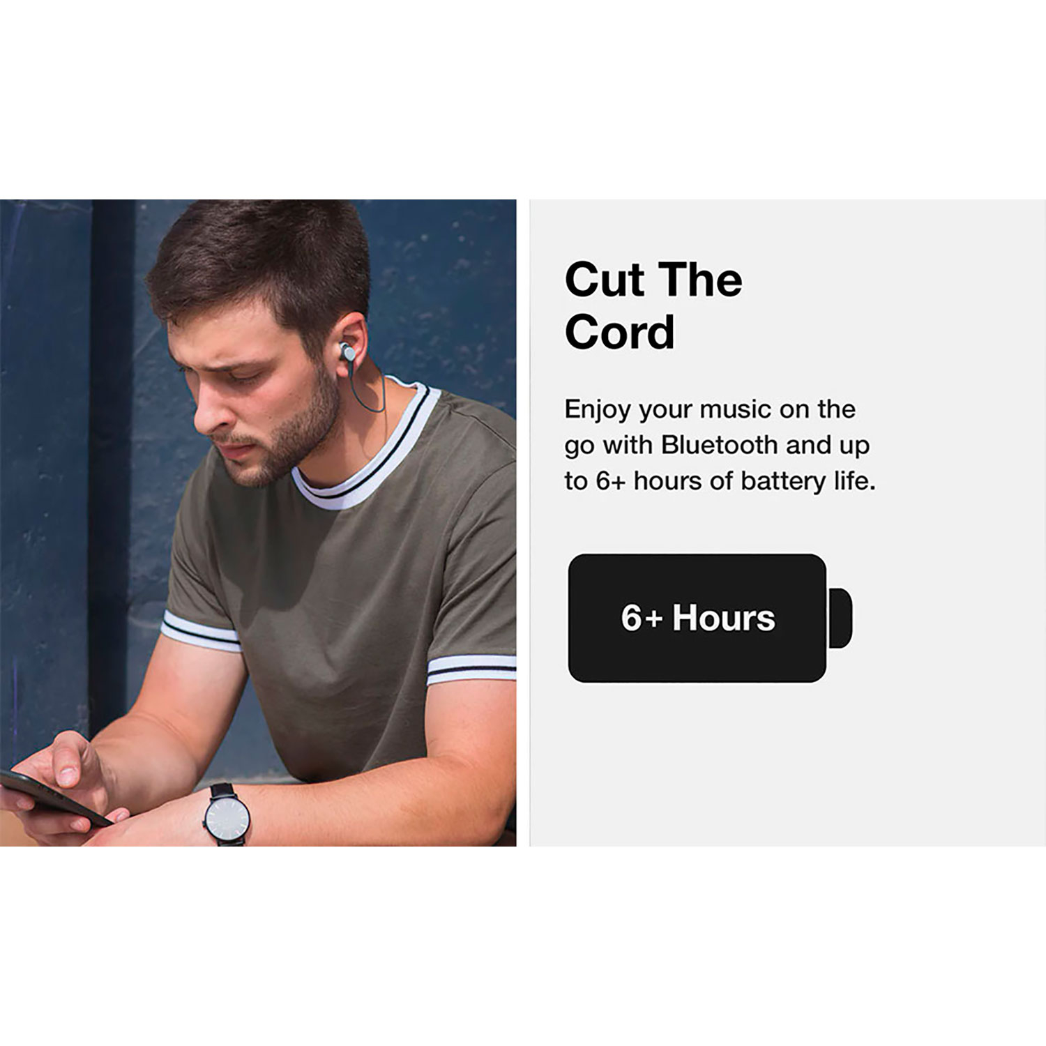 Un uomo con auricolari e un telefono. Testo: 'Cut The Cord' e '6+ ore'.