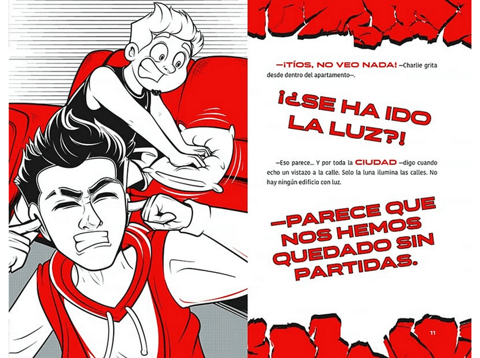 Panel de cómic. Dos chicos, uno tapándose los oídos. Bocadillo dice: '¡Se ha ido la luz!'