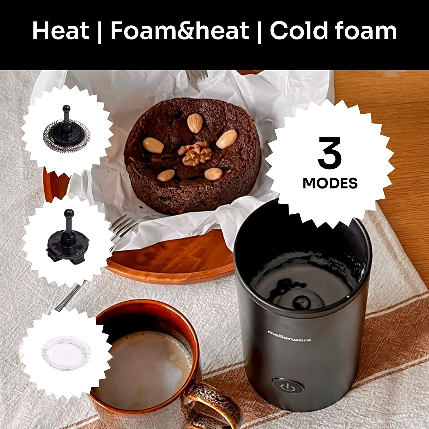 L'immagine mostra un montalatte con accessori, una torta e una tazza di caffè. Il testo dice: Calore, schiuma e calore, schiuma fredda e 3 modalità.