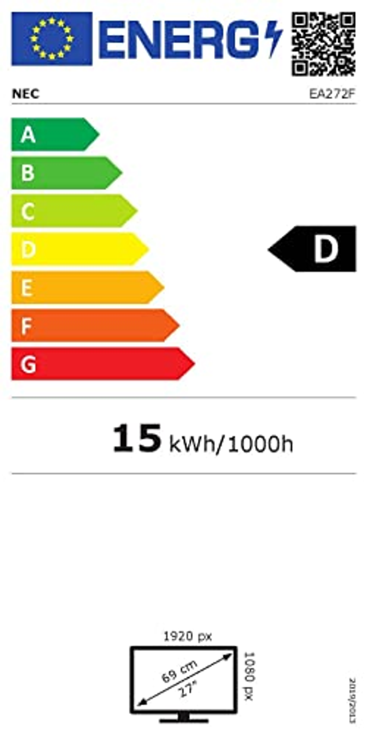 Etichetta energetica con valutazioni dalla A alla G. Mostra il consumo di 15 kWh/1000h e una valutazione D.