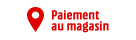 Paiement au magasin