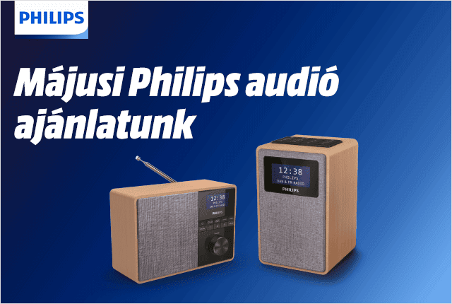 Májusi Philips audió ajánlatok