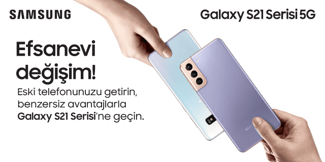 samsung eski telefonu getir yenisini al 2021