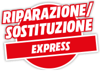 Riparazione/sostituzione express