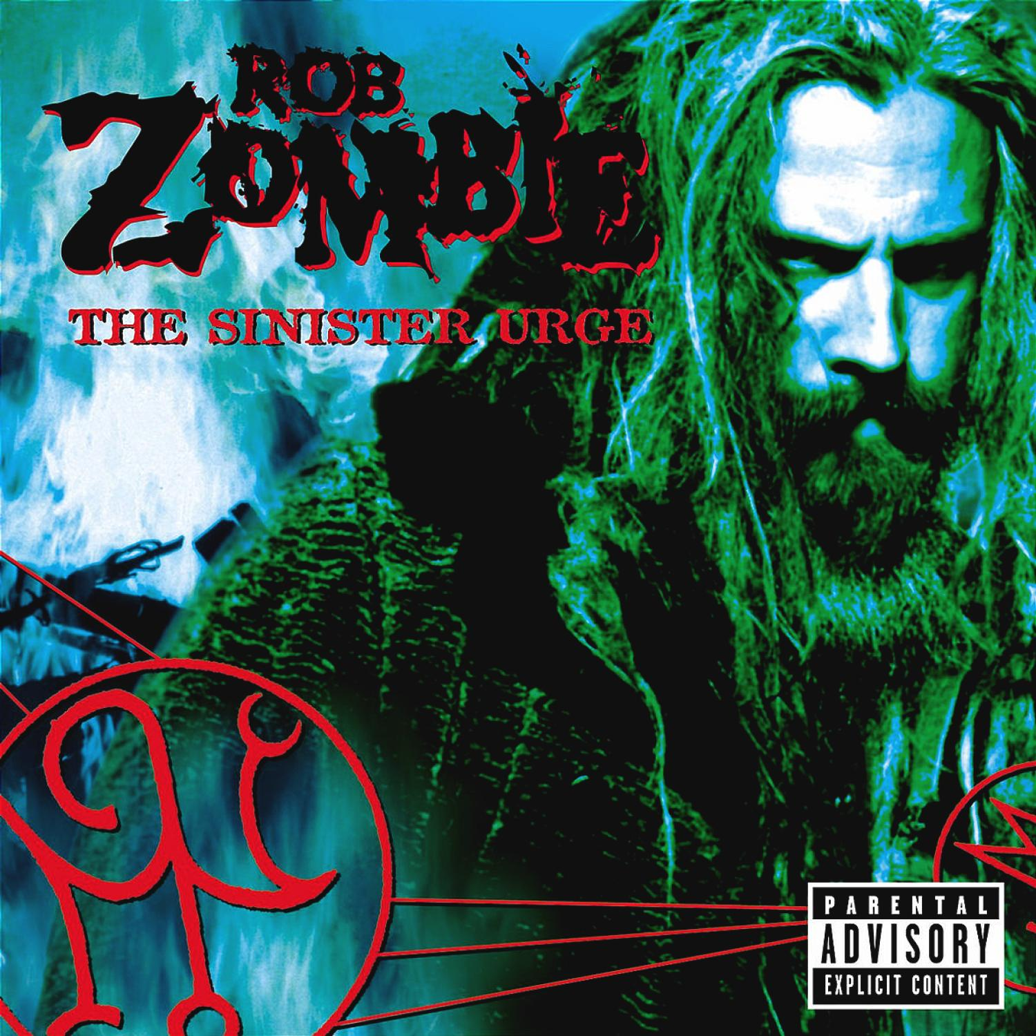 Albumcover mit Rob Zombie in Grün und Schwarz, dem Titel "The Sinister Urge" und einem Parental Advisory-Label.