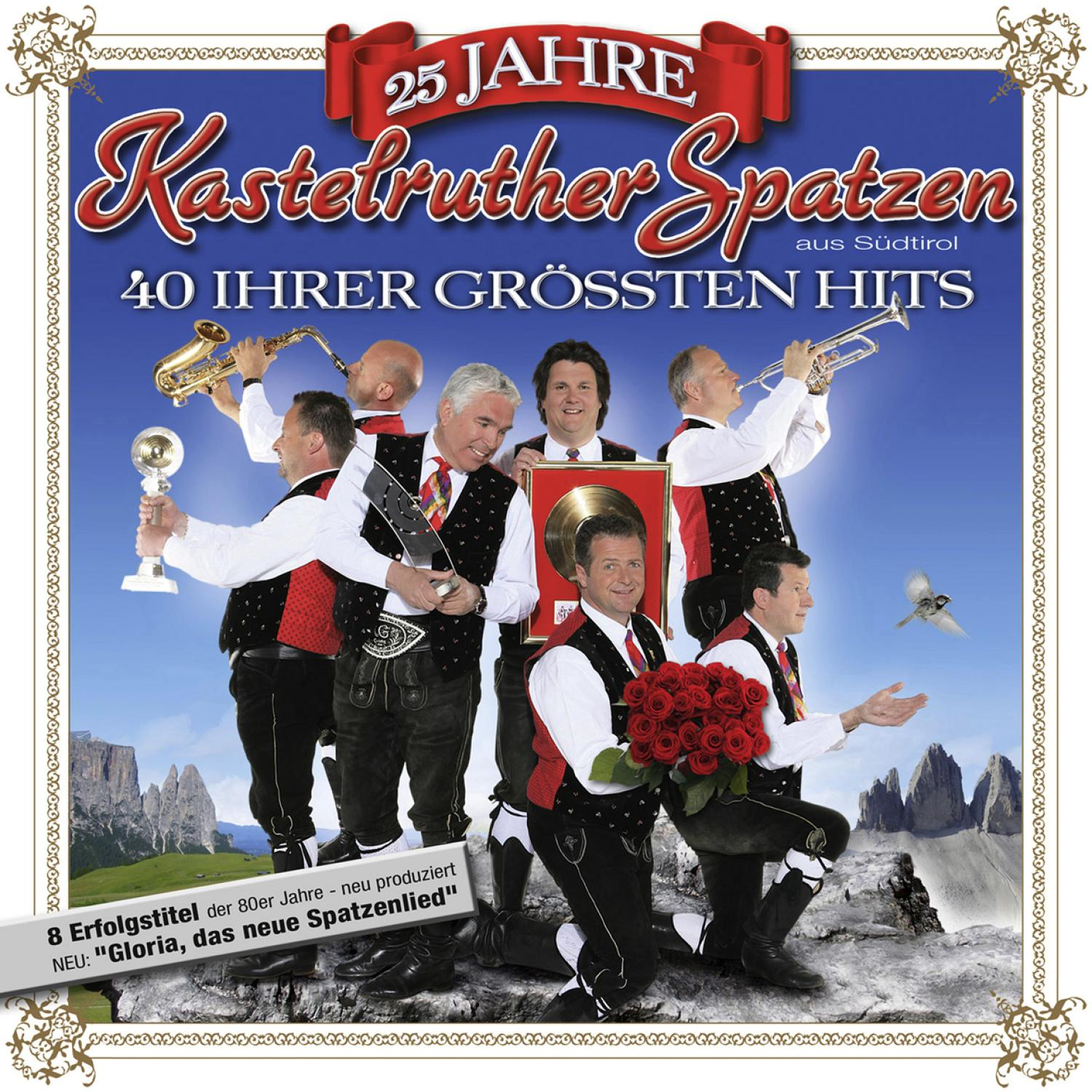 Albumcover: Band, Bühne, Instrumente, Text: 25 Jahre Kastelruther Spatzen.