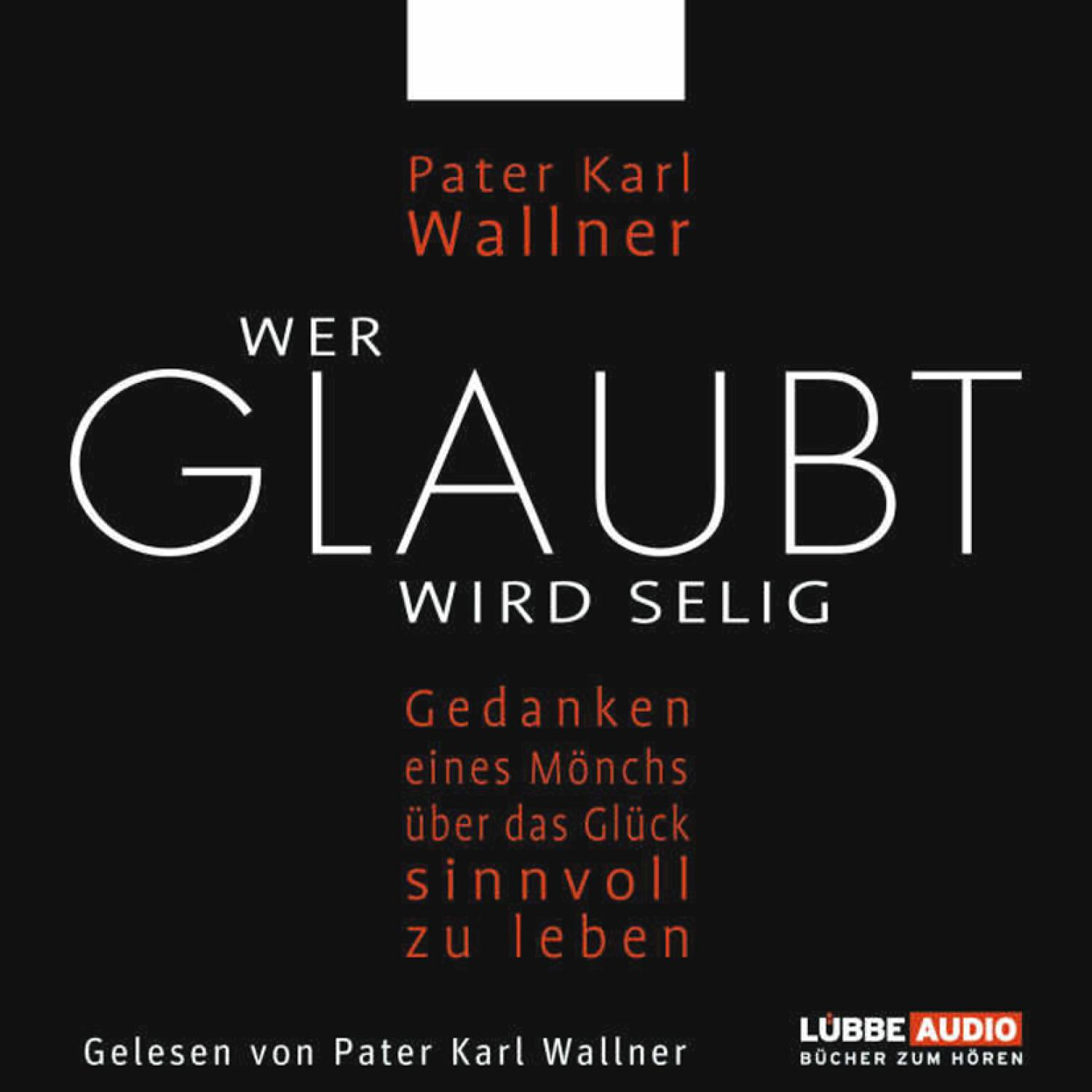 Wer glaubt wird selig  - (CD)