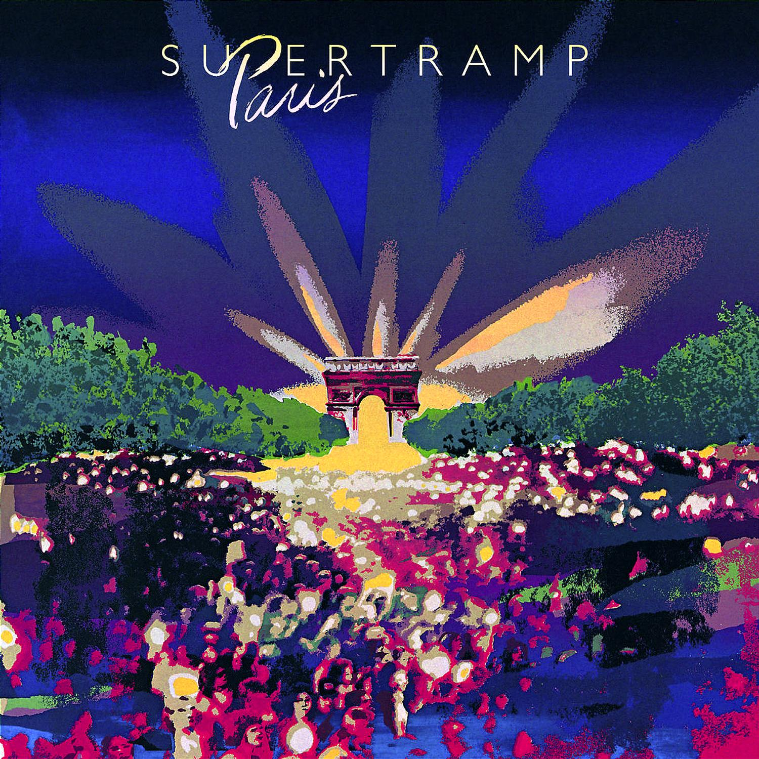Cover: Supertramp in Paris. Triumphbogen mit Lichtstrahlen, Menschenmenge, blauer Himmel.