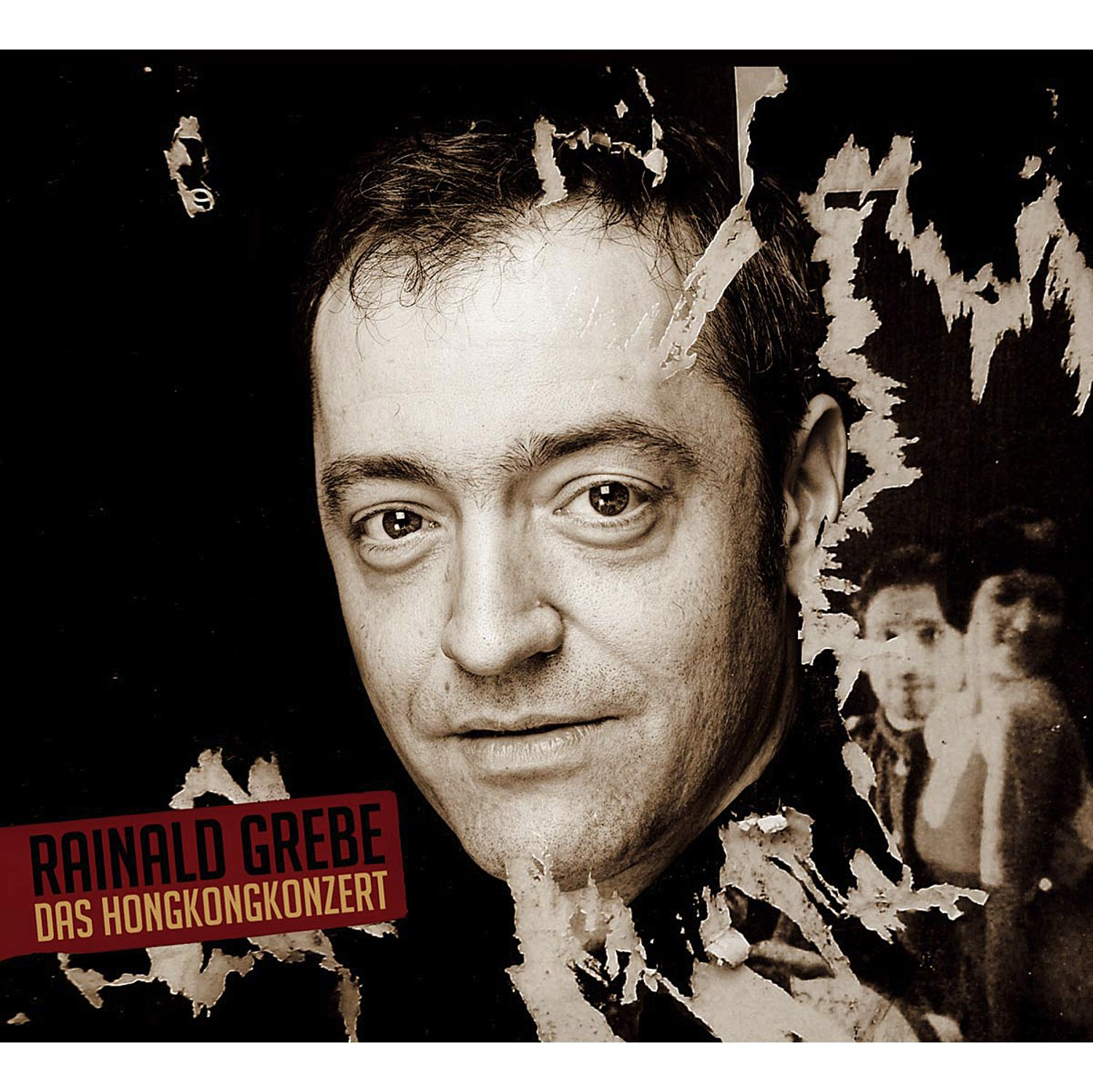 Rainald Grebe Albumcover. Gesicht mit zerrissenem Postereffekt, Rainald Grebe, Das Hongkongkonzert Text.
