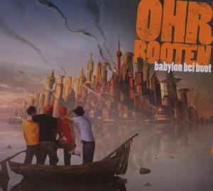 Ohrbooten - Babylon Bei Boot  - (CD)
