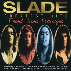 Albumcover: Vier ovale Porträts von Männern. Der Titel "SLADE" und der Albumname "Feel the Noize" erscheinen.