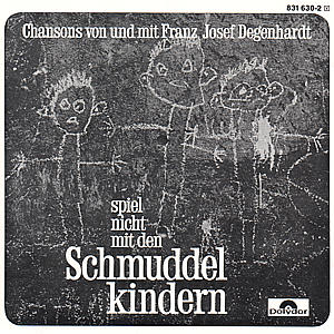 Albumcover. Kreideähnliche Zeichnungen von Kindern auf schwarzem Hintergrund. Text: 'Spiel nicht mit den Schmuddelkindern'.