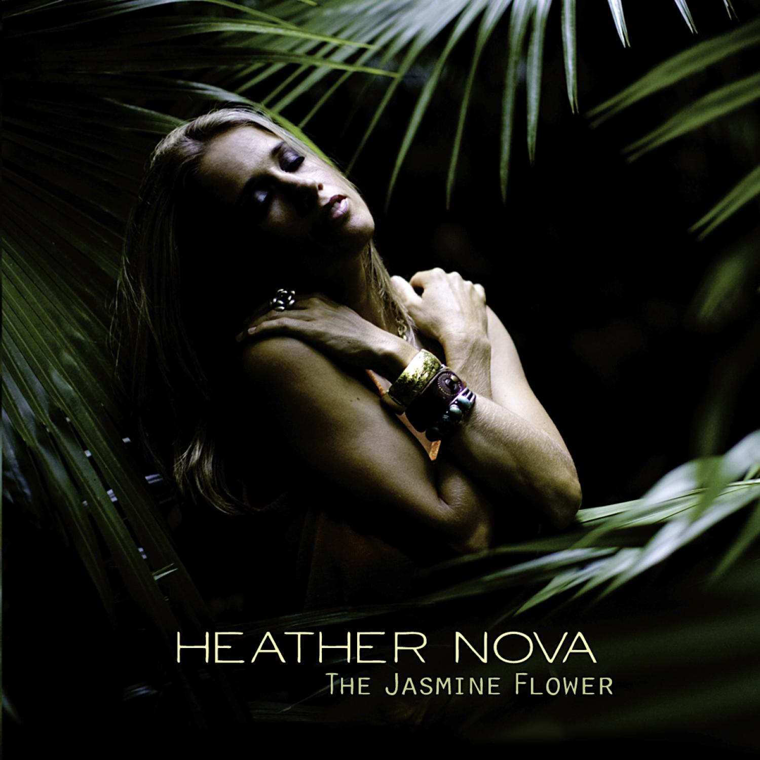 (CD) - Heather Nova FLOWER THE - JASMINE