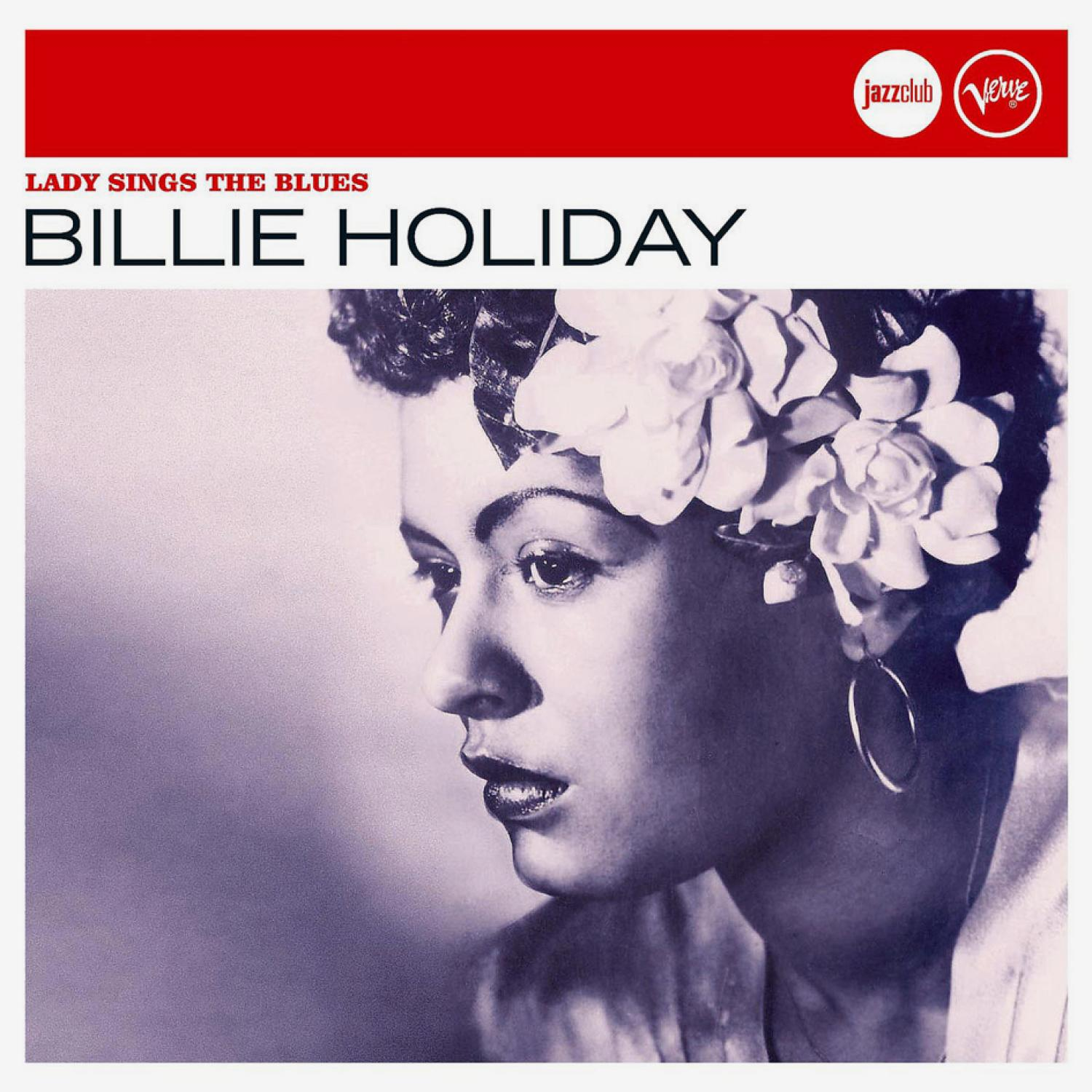 Pochette de l'album : Billie Holiday de profil, fleurs dans les cheveux. Texte : Lady Sings The Blues, Billie Holiday.