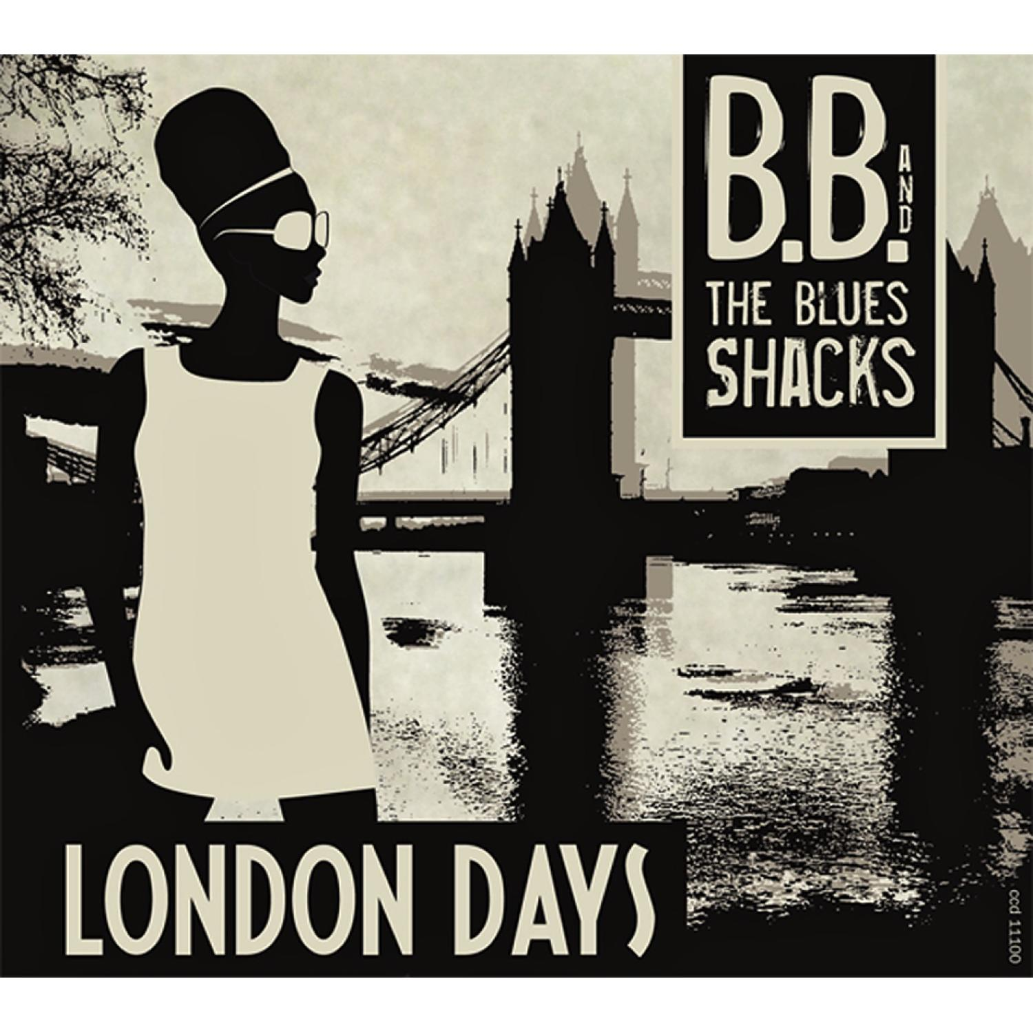 B.B.+BLUES - - SHACKS Days London (CD)