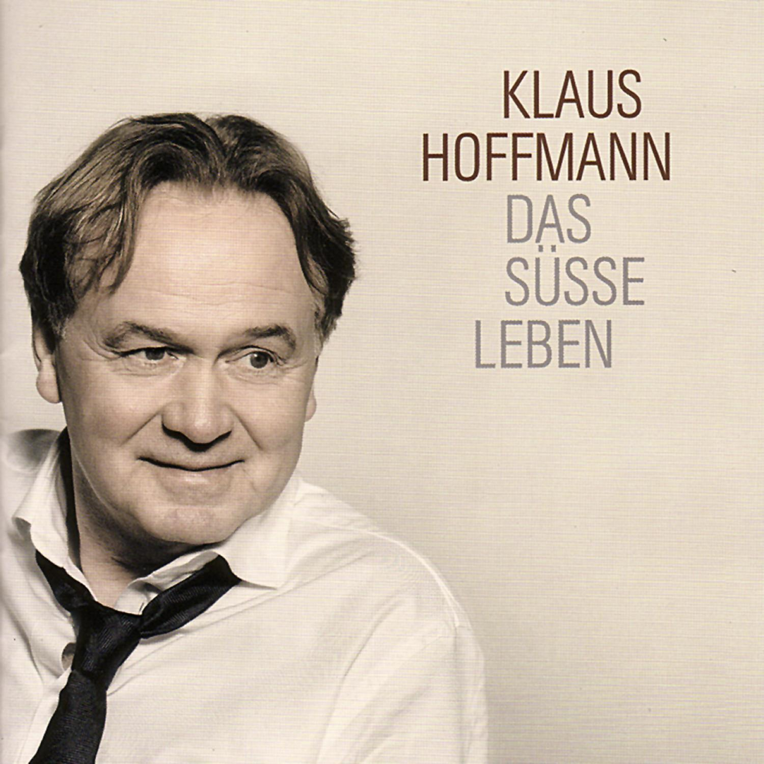 Albumcover: Klaus Hoffmann Porträt, mit Text 'Das Süße Leben' (Das süße Leben).
