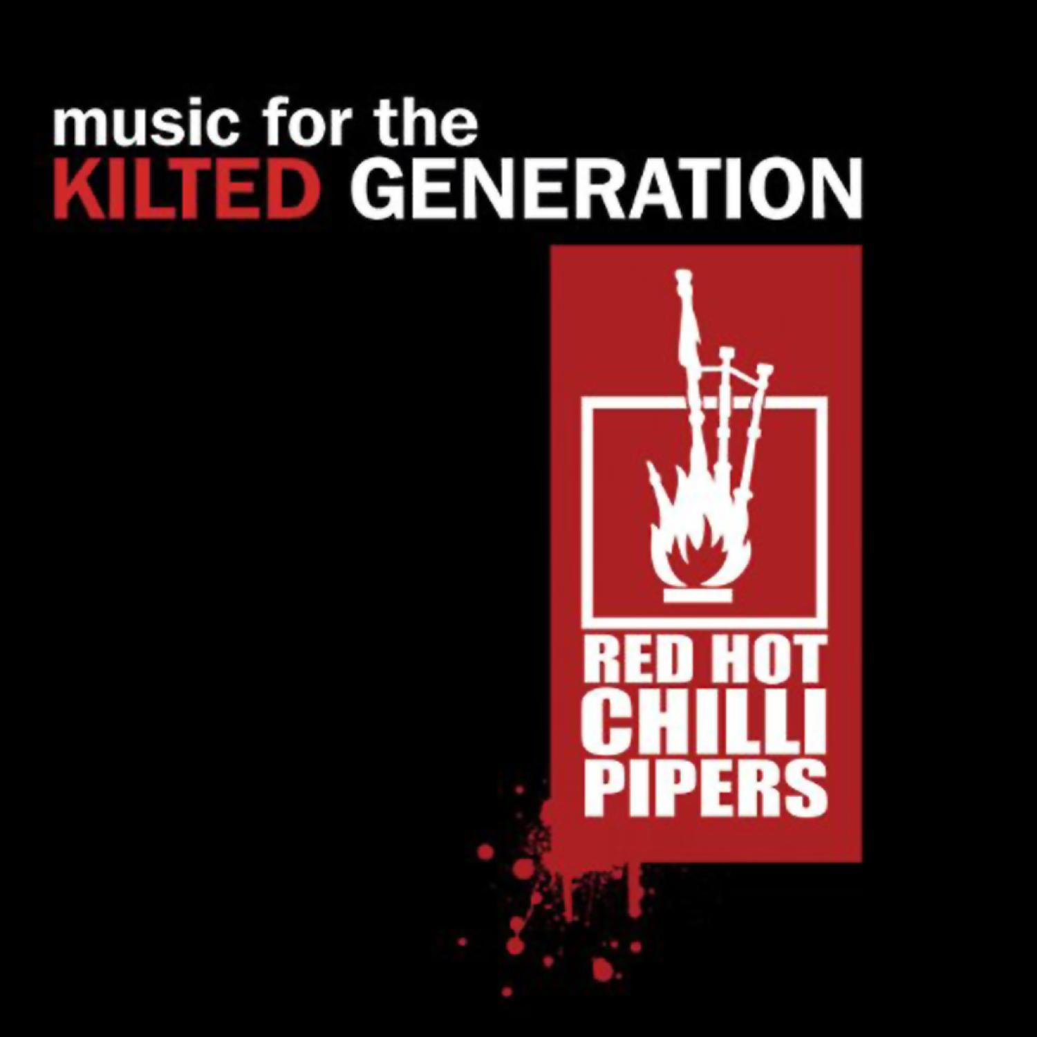 Red Hot Chilli Pipers - Music For The Kilted Generation  - (CD)