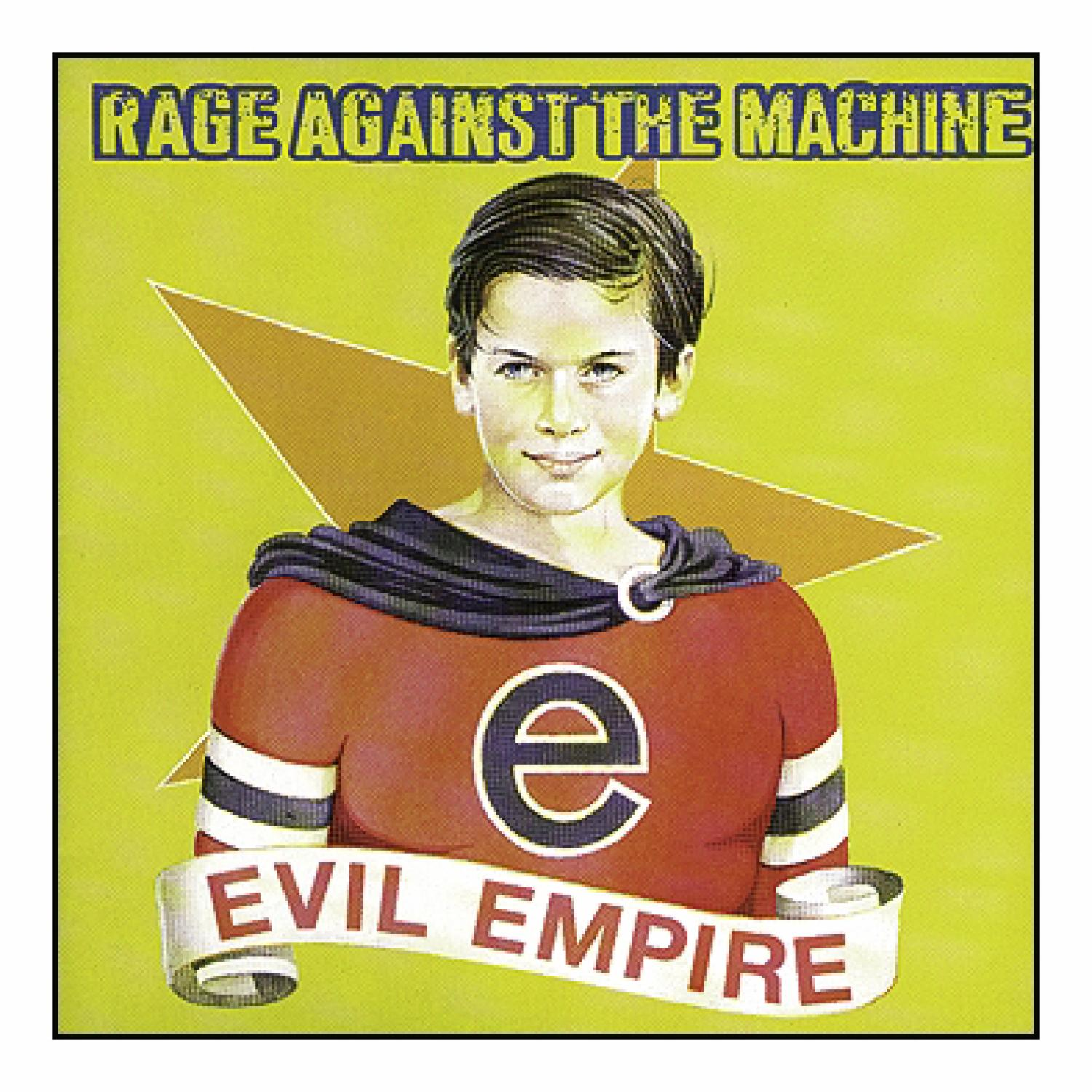 Albumhoes. Een jongen in superheldenpak met een 'e' en de woorden 'EVIL EMPIRE'. Boven, de woorden 'RAGE AGAINST THE MACHINE'.