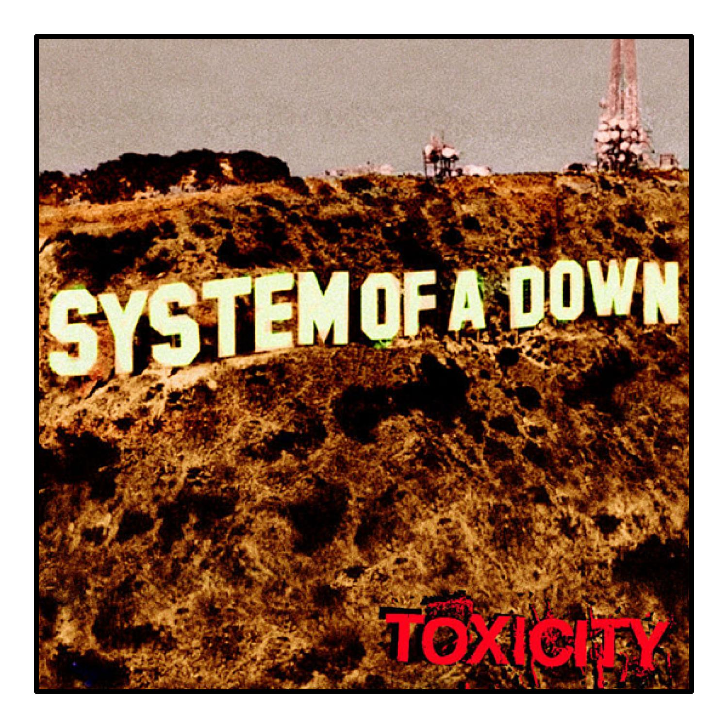 System of a Down Albumcover. Hollywood-Zeichen mit 'SYSTEM OF A DOWN'-Text, 'TOXICITY'-Text.