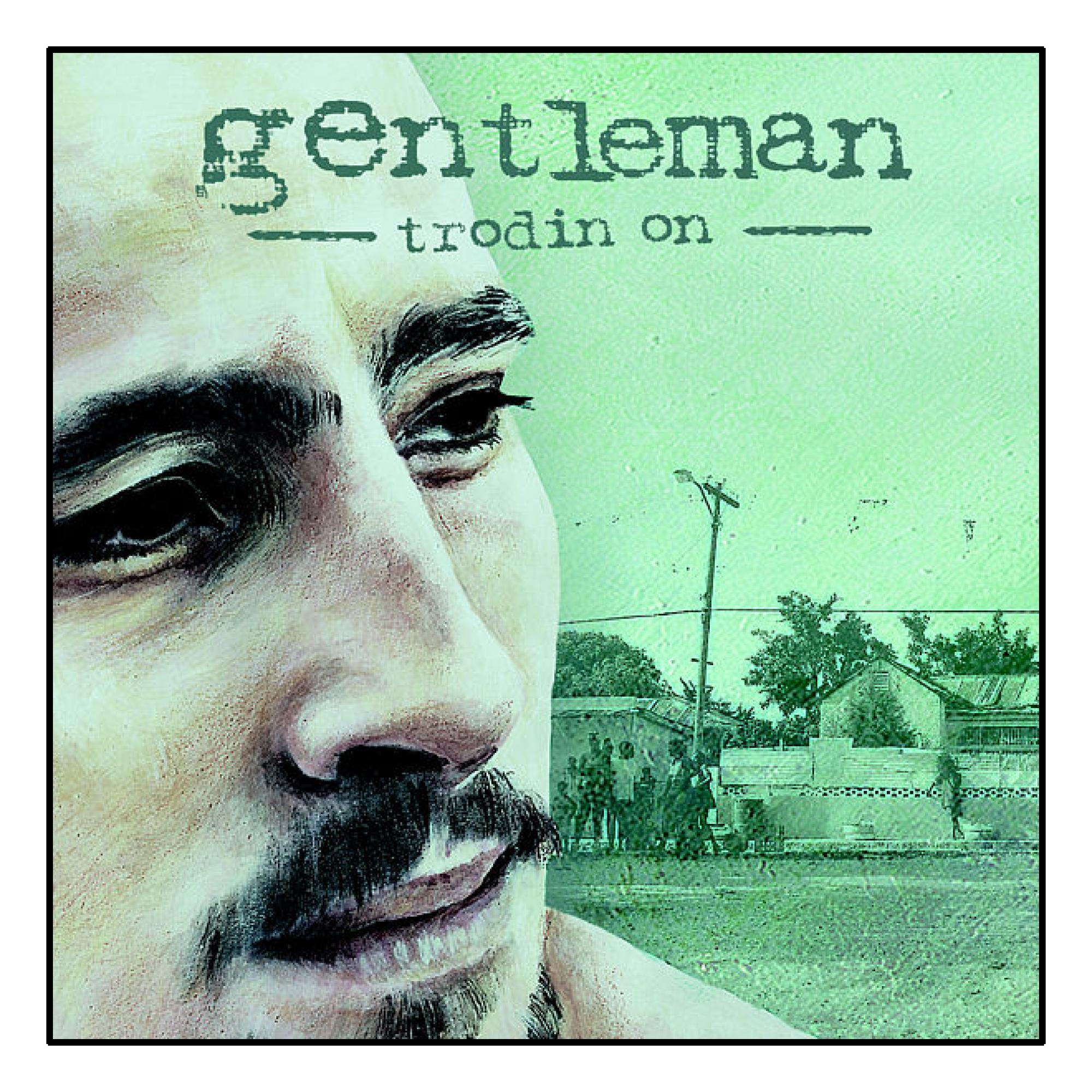 Albumcover mit einem Männergesicht und Text mit 'Gentleman' und 'trodin on'.