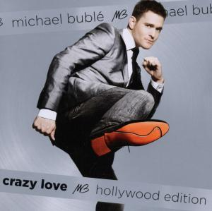Albumcover: Michael Bublé im Anzug, mit Text: Crazy Love, Hollywood Edition.