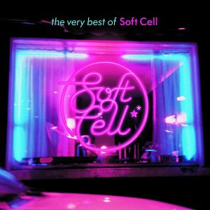 Albumcover mit Neonlichtern. Der Bandname ist 'Soft Cell' in einem rosa Kreis.