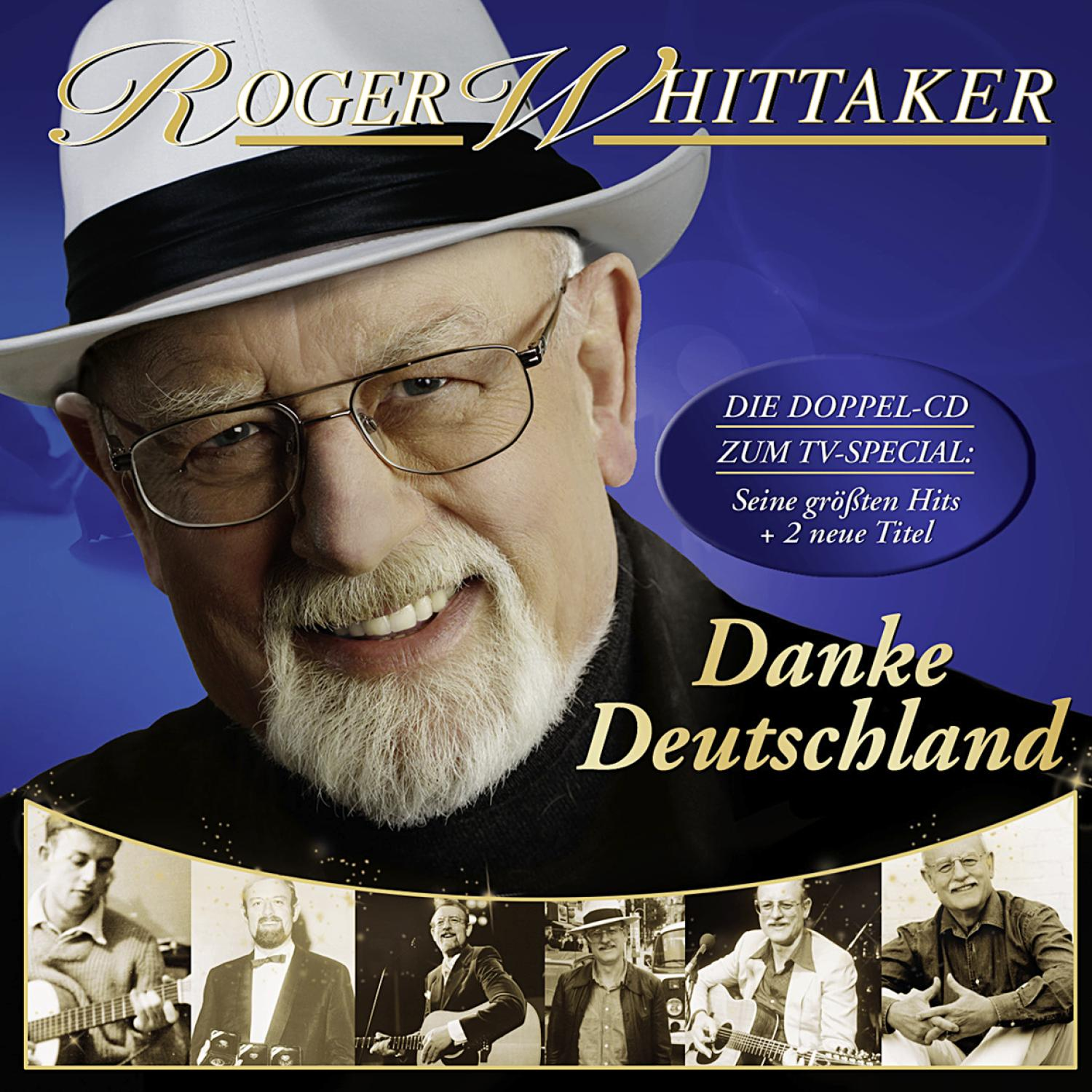 Roger Whittaker Albumcover, lächelnder Mann mit weißem Bart, Brille und weißem Hut. Text: Danke Deutschland.