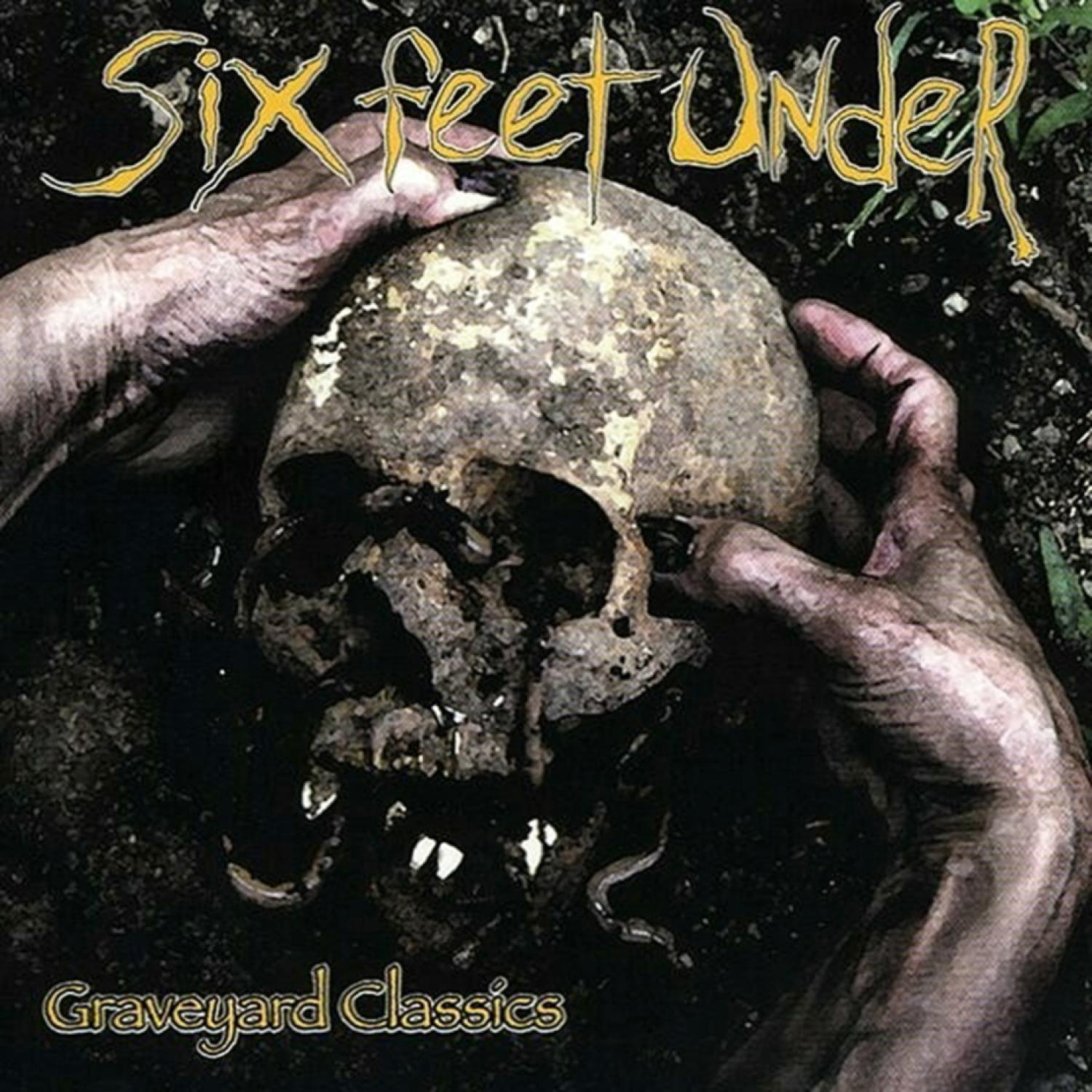 Albumcover, Hände halten Totenkopf, gelber Titel 'Six Feet Under'.