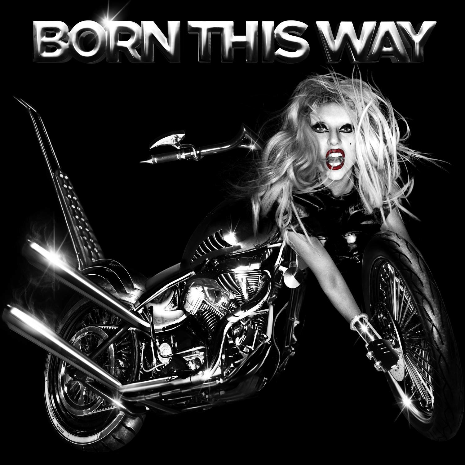 Lady Gaga sur une moto, vêtue de cuir noir. Le titre est « Born This Way ».