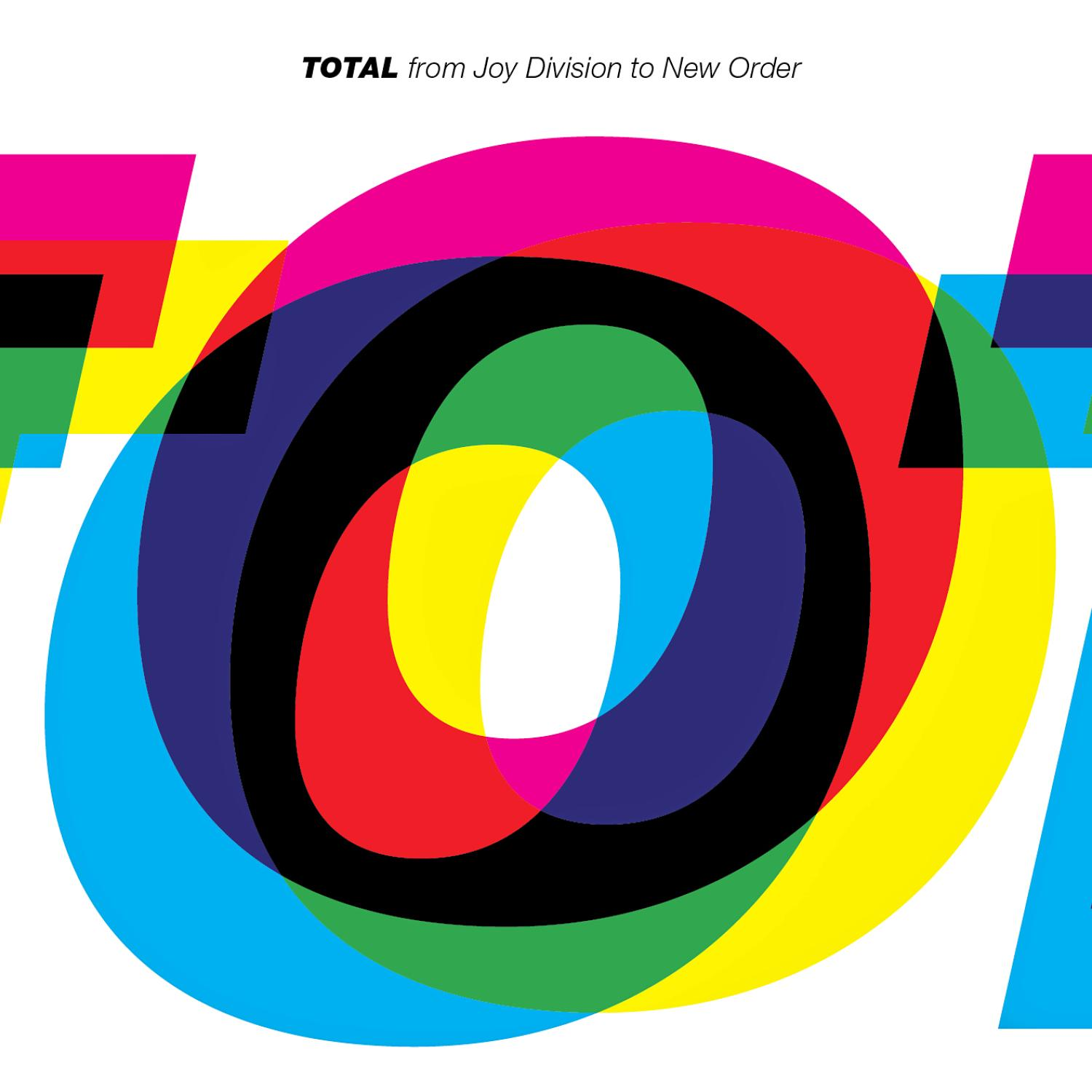 Albumcover-Design mit farbigen, sich überlappenden Kreisen und Text: TOTAL from Joy Division to New Order.