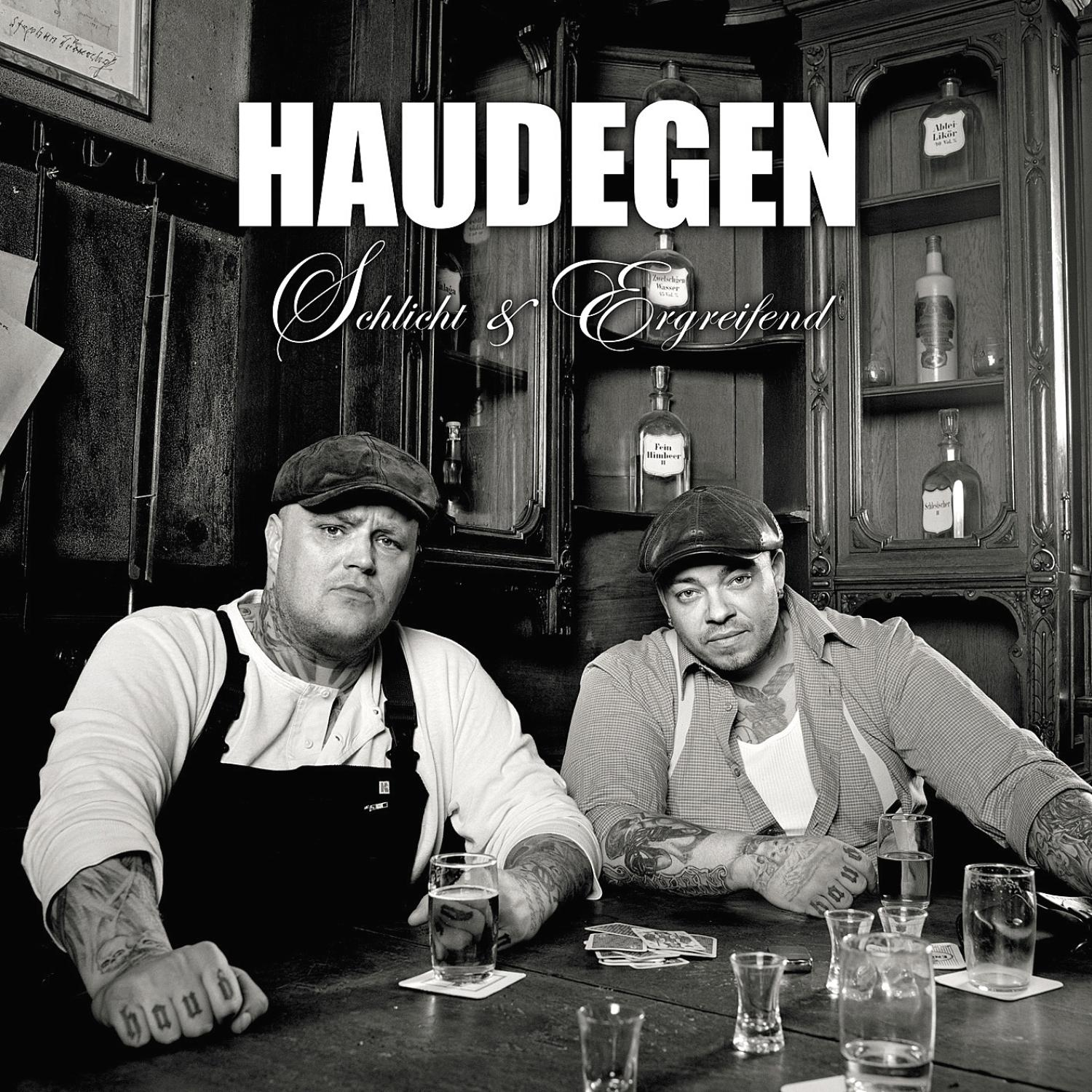 Haudegen - Schlicht & Ergreifend  - (CD)