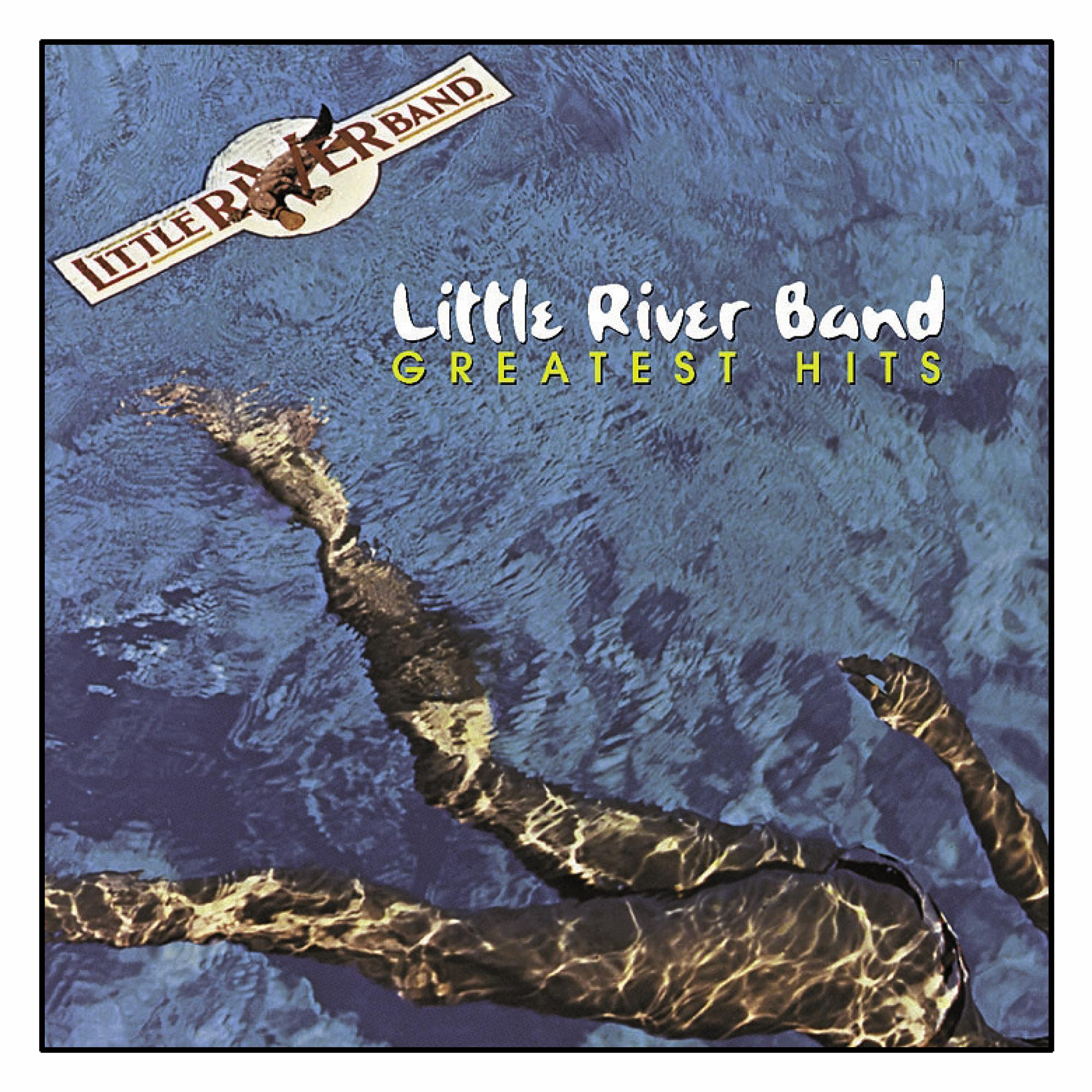 Albumcover: Little River Band Greatest Hits. Die Beine einer Person sind unter Wasser. Das Wasser ist blau.