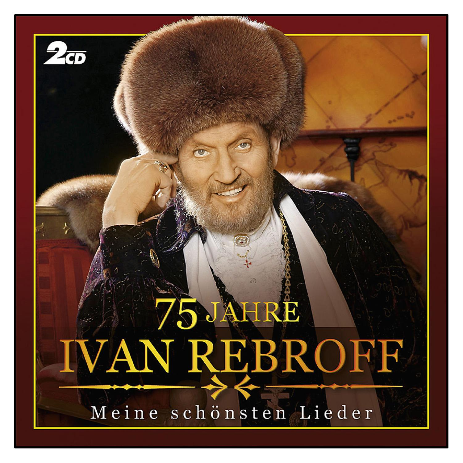 Albumcover mit Mann mit Pelzmütze. Text: '75 Jahre Ivan Rebroff' und 'Meine schönsten Lieder'.