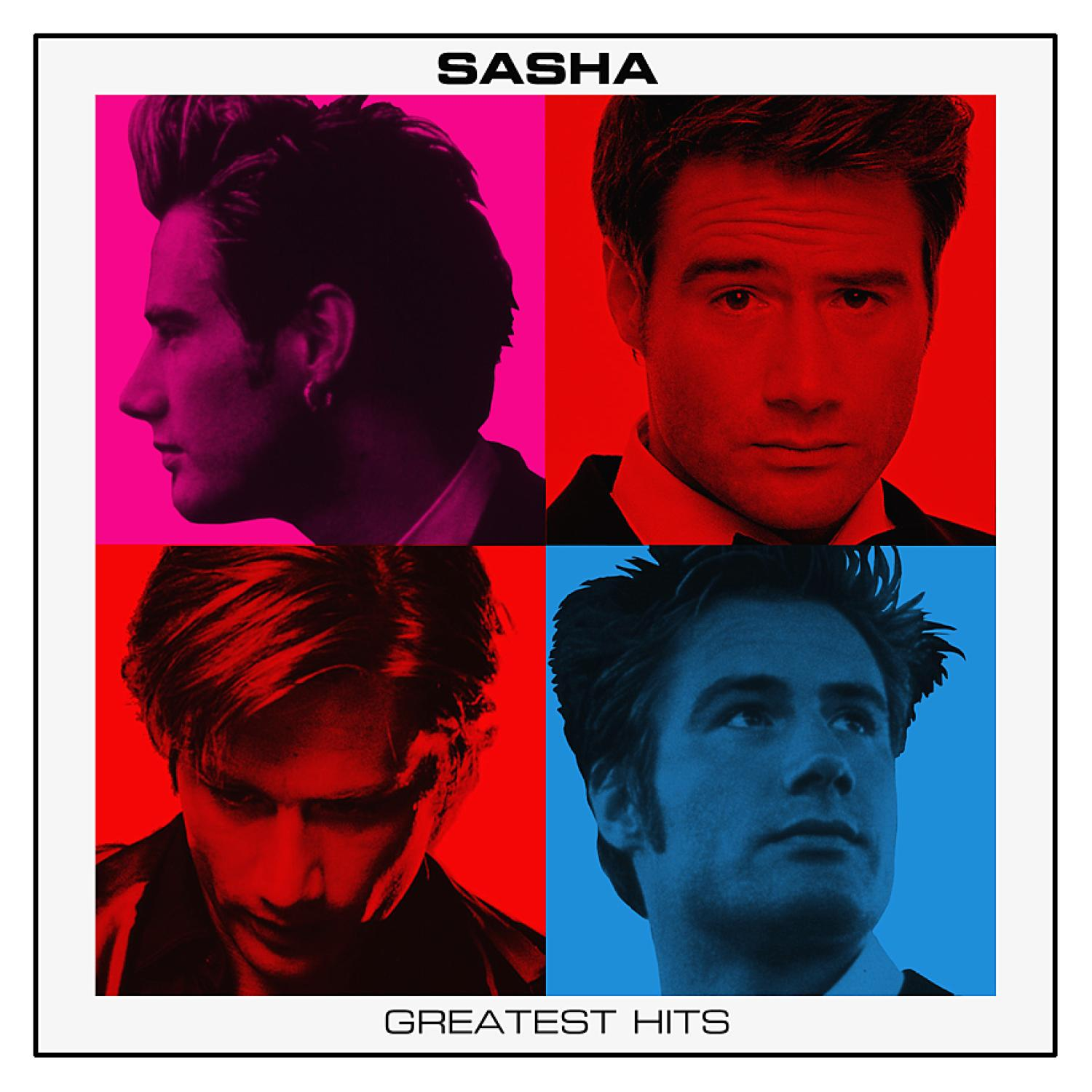 Albumcover mit vier Nahaufnahmen eines Mannes. Rote, rosa und blaue Hintergründe. Text "SASHA" und "Greatest Hits".