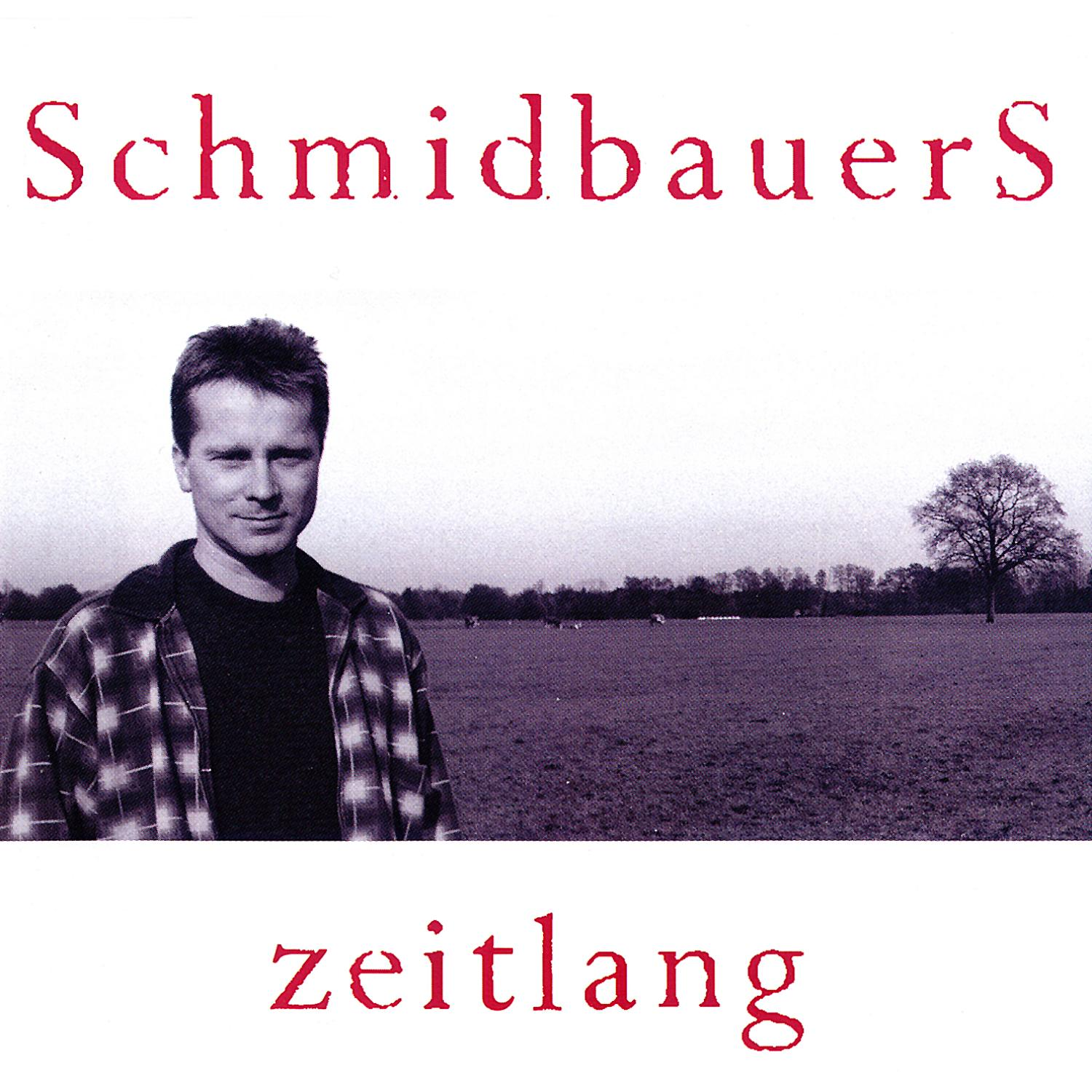 Zeitlang - - (CD) Schmidbauers