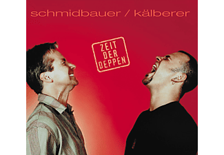 Schmidbauer, Schmidbauer & Kälberer - Zeit Der Deppen  - (CD)