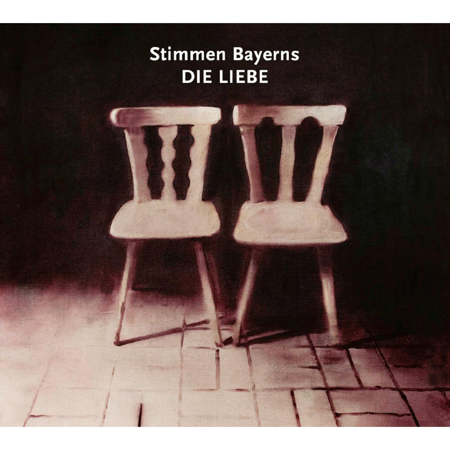 VARIOUS - Stimmen Bayerns: Die Liebe  - (CD)