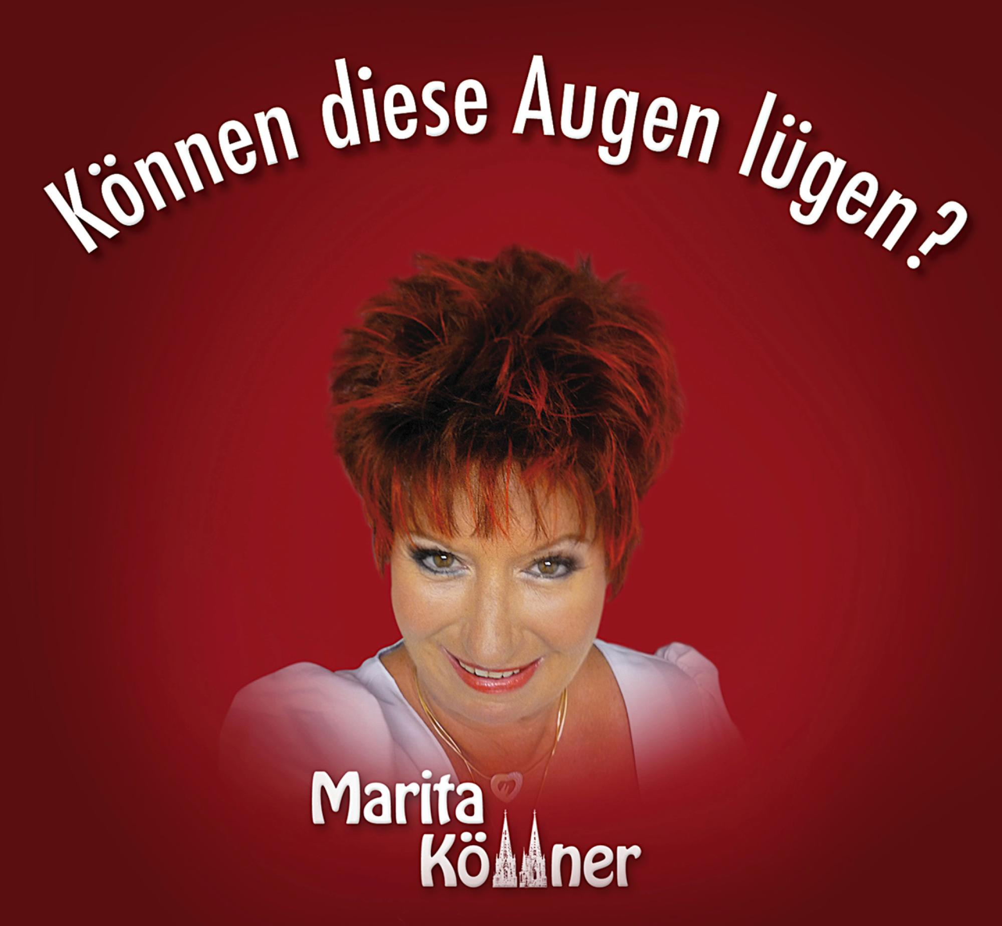 Marita Köllner - Können Diese Augen Lügen?  - (CD)