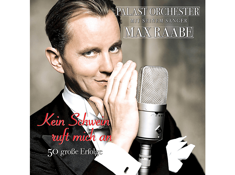 Thumbnail - Palast Orchester, Orchester & Max Raabe - KEIN SCHWEIN RUFT MICH AN 50 GROSSE ERFOLGE (CD)