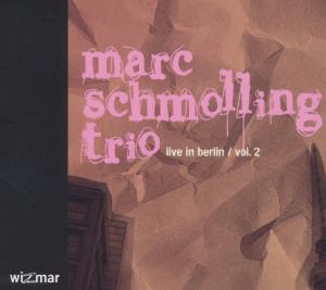 Marc/lillinger/westergaard Schmolling - Live in Berlin vol.2  - (CD)