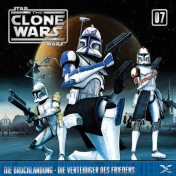 Star Wars Die The Wars - Die Friedens / Bruchlandung Verteidiger 07: (CD) Clone des 