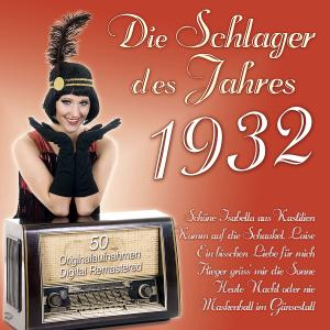 VARIOUS - Die Schlager Des Jahres 1932  - (CD)