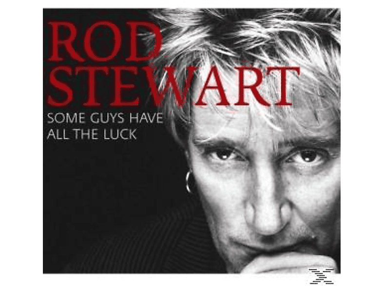 Thumbnail - Rod Stewart - Some Guys Have All The Luck (CD)