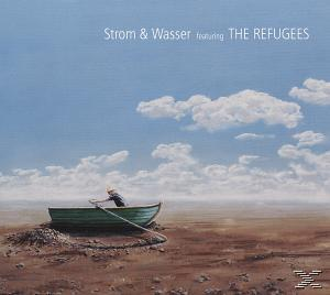 Strom & Wasser feat. The Refugees - Strom & Wasser Featuring The Refugees  - (CD)
