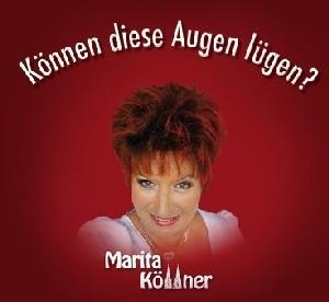 Marita Köllner - Können Diese Augen Lügen?  - (CD)