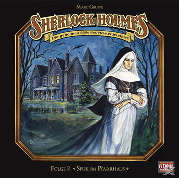 Sherlock Holmes Cover. Nonne vor einem Haus. Dunkler Hintergrund. Titel: Die geheimen Fälle des Meisterdetektivs.