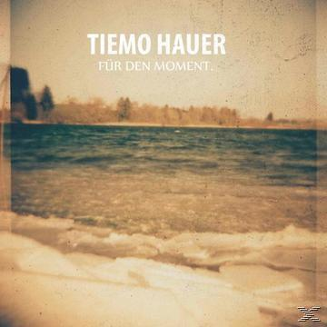 Tiemo Hauer - Für (CD) Den - Moment